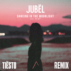 Dancing In The Moonlight (feat. NEIMY) (Tiësto Remix)