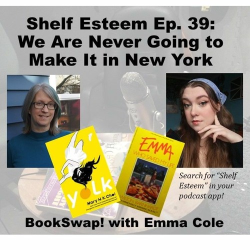 Episode 39 BOOKSWAP: We Are Never Going To Make It In New York
