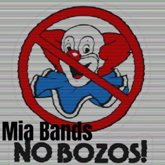 Mia Bands - No Bozo$