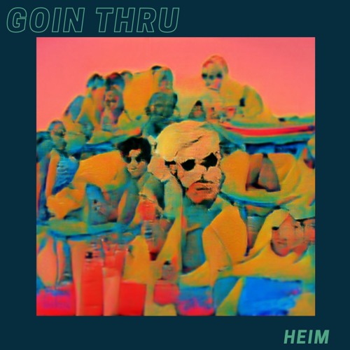 Stream Heim - Goin Thru by heim | Listen online for free on SoundCloud