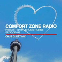 Comfort Zone Radio Episode 018 - Chus Guest Mi‪x