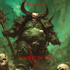 Agents of the filth