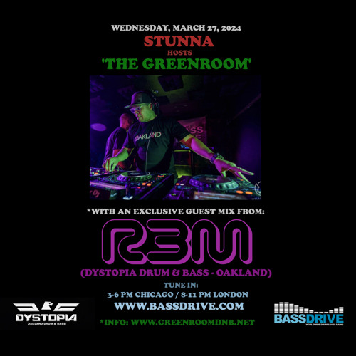STUNNA Hosts THE GREENROOM with R3M Guest Mix March 27 2024