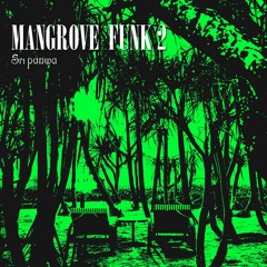 Mangrove Funk vol.2