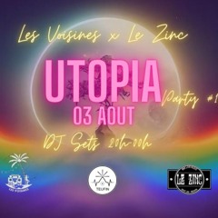 Utopia au Zinc 03.08.2024