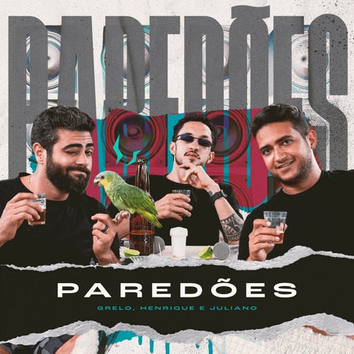 Grelo, ‪Henrique e Juliano‬ - PAREDÕES (Download / Baixar)↓