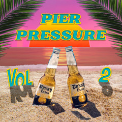Pier Pressure Vol 2