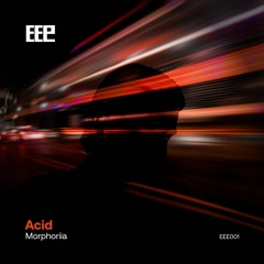 Morphoriia - Acid (Original Mix)