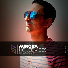 Aurora House Vibes 001 on Patchouli Deep Radio