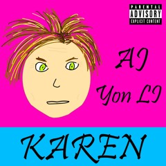 Karen (ft. Yon L.I.) [Explicit]