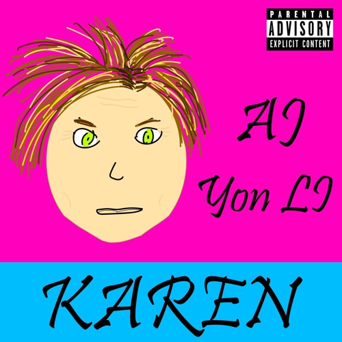 Karen (ft. Yon L.I.) [Explicit]