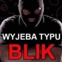 dawaj kurwa blika