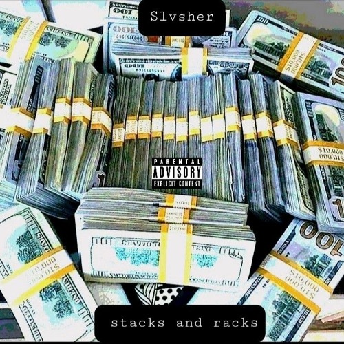 Stacks and Racks(feat. Kiddat)