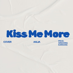 Kiss Me More - Doja Cat ft. SZA (Cover)