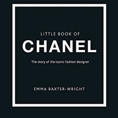 [FREE] EBOOK 📥 The Little Book of Chanel (Little Books of Fashion, 3) by  Emma Baxte