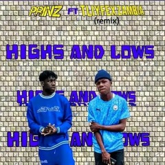 highs and lows feat prinz(remix)
