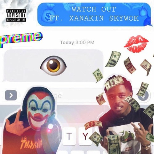 PRVNCI FT. XANAKIN SKYWOK - WATCHOUT (VIBES EXCLUSIVE)