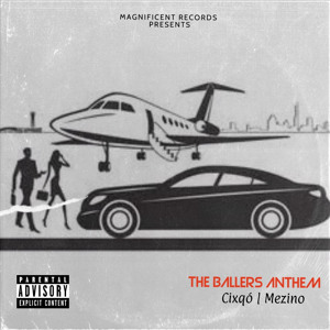 The Ballers Anthem Feat. Mezino