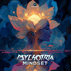 Psychotria - Mindset | OUT 11TH JULY