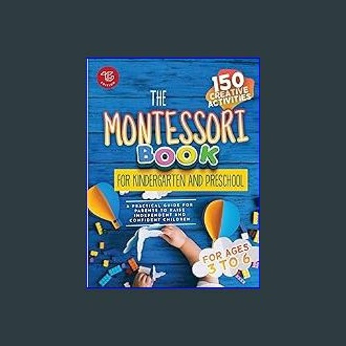 Stream [EBOOK] 📖 The Montessori Book for Kindergarten and Preschool