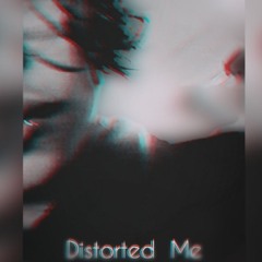 Distorted Me
