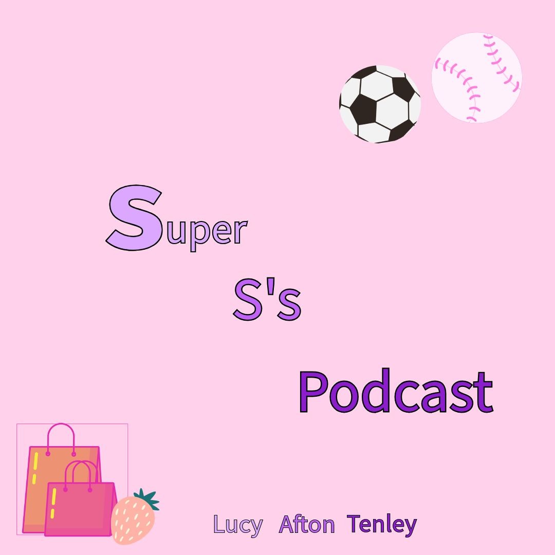 Super S's Podcast