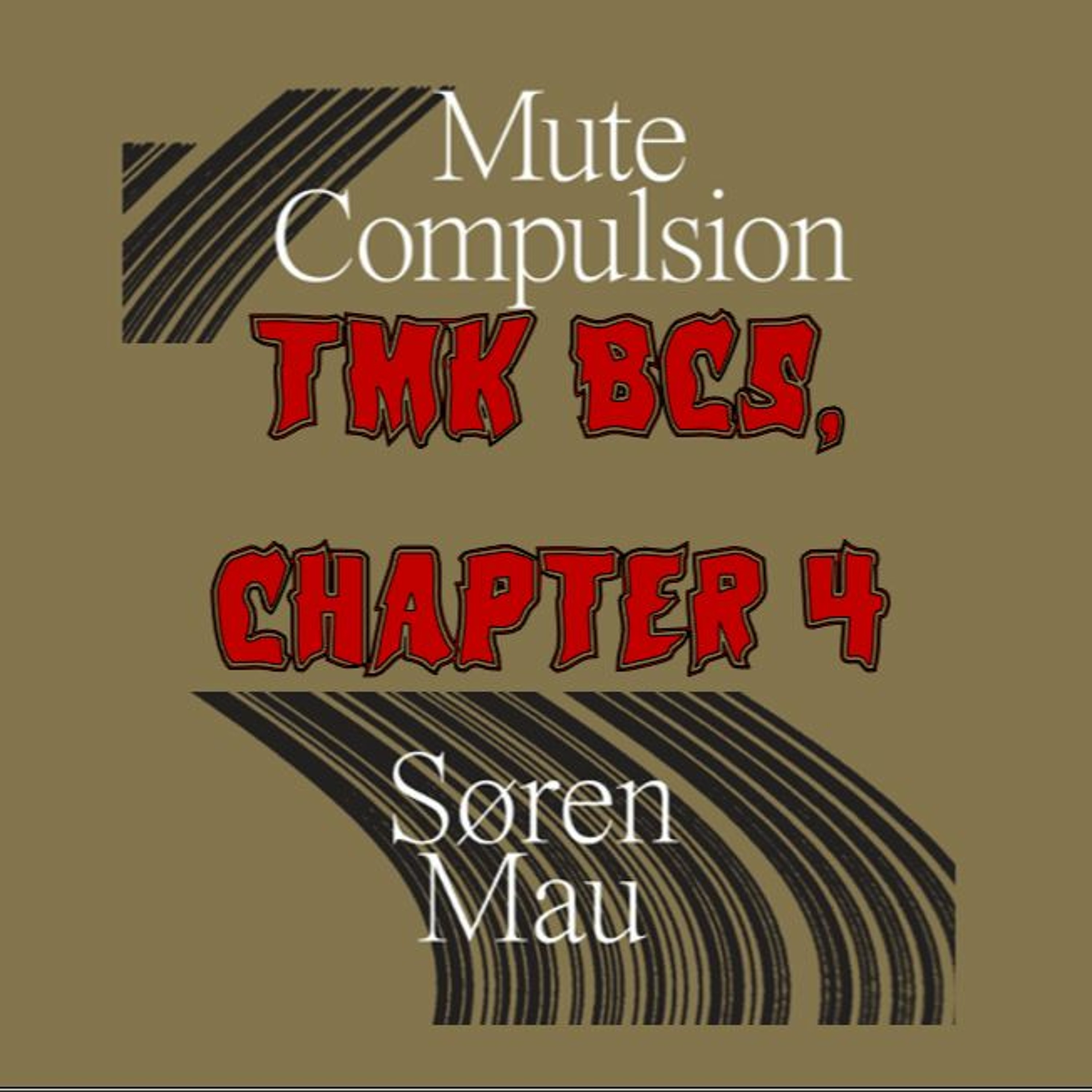 Patreon Preview – 289. TMK BC5: Mute Compulsion, Ch. 4