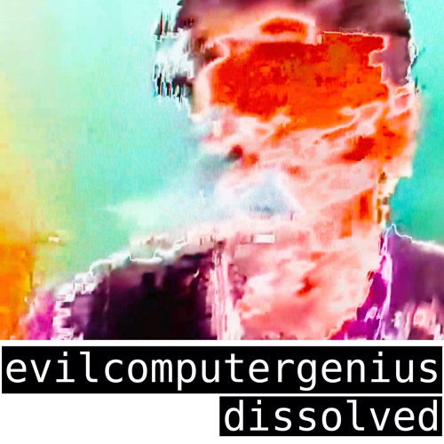 Evilcomputergenius - The End is the beginning