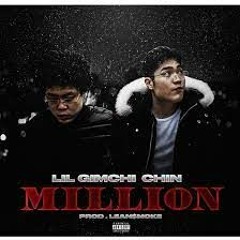 릴김치-Million(feat.Chin) Lil GImchi-Million(feat.Chin of Homies)high tone version