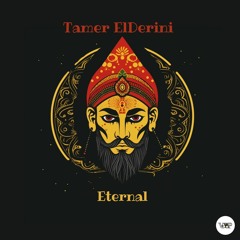 Tamer ElDerini - Eternal [Camel VIP Records]