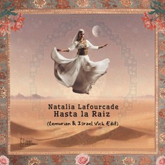 Natalia Lafourcade - Hasta La Raiz (Lemurian & Israel Vich Edit)