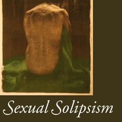 Kindle⚡online✔PDF Sexual Solipsism: Philosophical Essays on Pornography and Objectification
