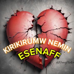 KIRIKIRUMW NEMIN ~  Esenaff cover ~