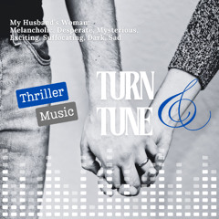 [Thriller] My Husband’s Woman | A Tale of Despair and Hidden Secrets by Turn & Tune