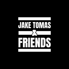 Certified Jackin x Jake Tomas & Friends (Phase 8 All The Shows)