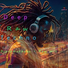 Deep Raw Techno