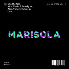 Cris Mj, Duki, Nicki Nicole, Standly - Marisola (Numia Mashup) [Remix] [Lolly Pop Premiere]