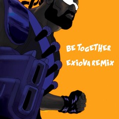 Major Lazer - Be Together (Feat. Wild Belle) (Exiova Remix)