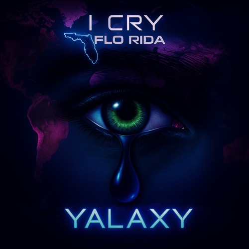 Flo Rida - I Cry (YALAXY Remix)
