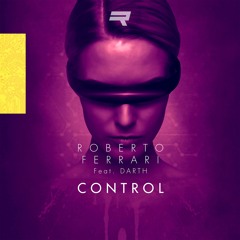 Roberto Ferrari Feat. Darth - Control