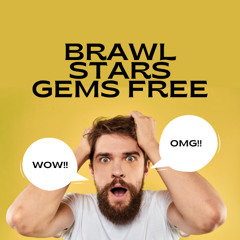 Brawl Stars Gems Free: Secrets to Unlock Unlimited Rewards in 2025