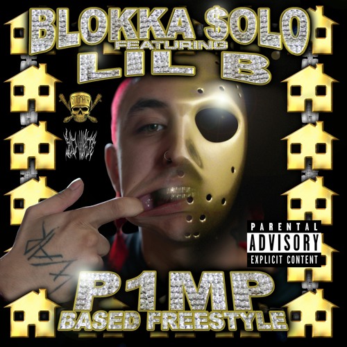 P1MP BASED FREESTYLE Feat. Lil B The BASED GOD (PROD. SID WHITE)