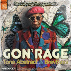 The Darrow Chem Syndicate - Gon’ Rage (Tone Abstract & BrevBass Remix)