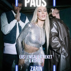 Liis Lemsalu x reket x kohver – PAUS (ZARIN remix)