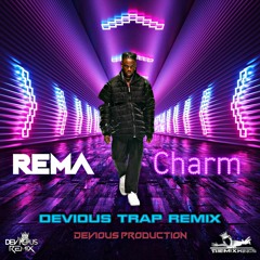 Rema - Charm (Devious Trap Soul Remix)
