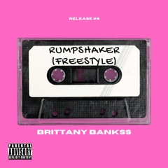 Rumpshaker (freestyle) - BRITTANY BANKSS