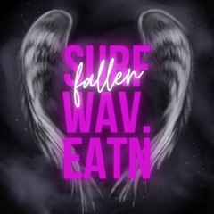 SURFWAV.EATN - FALLEN(PROD. FAKE UZUMI)