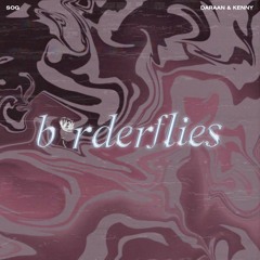 BIRDERFLIES (US) - Daaran & KENNY (prod. Hùng) | SOG