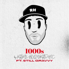 1000's (ft. StillGravvy)