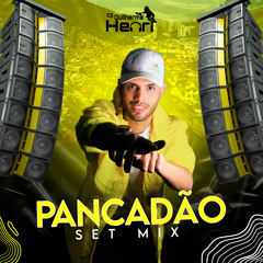 PANCADÃO - SETMIX @DJGUILHERMEHENRI